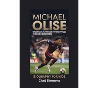 MICHAEL OLISE: The Magical Winger Who Danced Through Defenders- Biography for kids