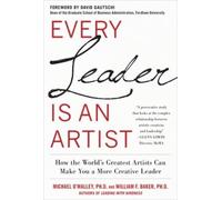 Michael O'Malle Every Leader Is an Artist: How the World’s Gr (Copertina rigida)