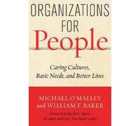 Michael O'Malley William F. Baker Organizations for People (Copertina rigida)