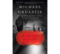 Michael Ondaatje In the Skin of a Lion (Tascabile) Vintage International