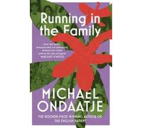 Michael Ondaatje Running in the Family (Tascabile)