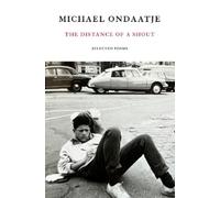 Michael Ondaatje The Distance of a Shout (Copertina rigida)