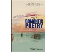Michael O'Neill Madeleine Callaghan The Romantic Poetry Handbook (Tascabile)