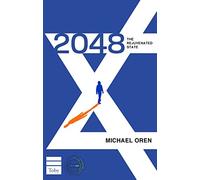 Michael Oren 2048 the Rejuvenated State (Tascabile)