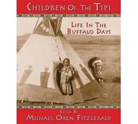 Michael Oren Fitzgerald Children of the Tipi (Copertina rigida)