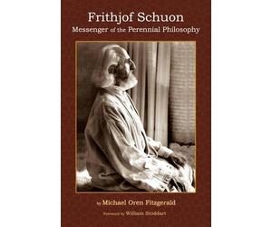 Michael Oren Fitzgerald Frithjof Schuon (Tascabile)