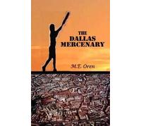 Michael Oren The Dallas Mercenary (Tascabile)