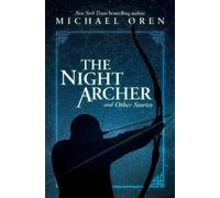 Michael Oren The Night Archer (Tascabile)