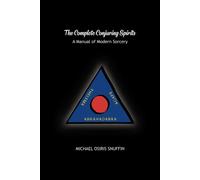 Michael Osiris The Complete Conjuring Spirits: A Manual of Modern (Tascabile)