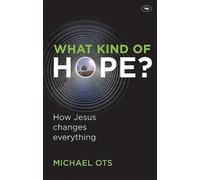 Michael Ots What Kind of Hope? (Tascabile)