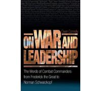Michael Owen Connelly On War and Leadership (Tascabile)
