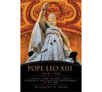 Michael P Arya Pope Leo XIII 1810-1903 (Tascabile)