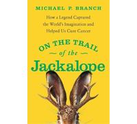 Michael P. Branch On the Trail of the Jackalope (Copertina rigida)