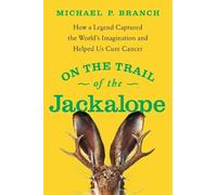 Michael P. Branch On the Trail of the Jackalope (Tascabile)