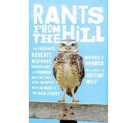 Michael P. Branch Rants from the Hill (Tascabile)