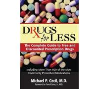 Michael P. Cecil, M.D. Drugs For Less (Tascabile)