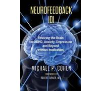 Michael P Cohen Neurofeedback 101 (Tascabile)