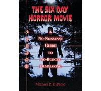 Michael P. DiPaolo The Six Day Horror Movie (Tascabile)