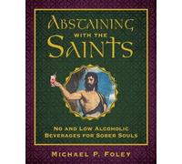 Michael P. Foley Abstaining with the Saints (Copertina rigida) With the Saints