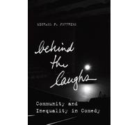 Michael P. Jeffries Behind the Laughs (Copertina rigida)