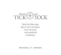 Michael P Jensen Between Tick and Tock (Tascabile)