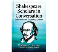 Michael P. Jensen Shakespeare Scholars in Conversation (Tascabile)