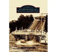 Michael P., Jr. Pern Lake Quinsigamond and White City Amusement Par (Tascabile)