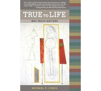 Michael P. Lynch True to Life (Tascabile)