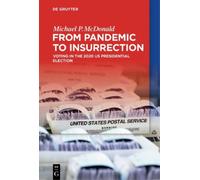 Michael P. McDo From Pandemic to Insurrection: Voting in the 2020 US (Tascabile)