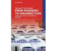 Michael P. McDo From Pandemic to Insurrection: Voting in the 2020 US (Tascabile)