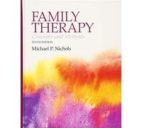 [Michael P. Nichols] Family Therapy: Concepts and Methods (10th Edition) - Hardcover