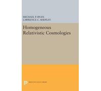 Michael P. Ryan Lawrence C. S Homogeneous Relativistic Cosmo (Copertina rigida)