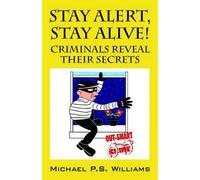 Michael P S Williams James E Harley Stay Alert, Stay Alive (Tascabile)
