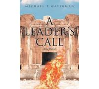 Michael P Waterman A Leader's Call (Tascabile)