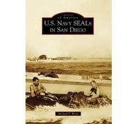 Michael P. Wood U.s. Navy Seals in San Diego Ca (Tascabile)