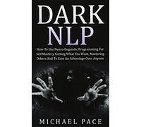 Michael Pace Dark NLP (Tascabile)