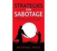 Michael Pace Strategies For Sabotage (Tascabile)