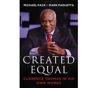 Michael Pack Created Equal (Copertina rigida)