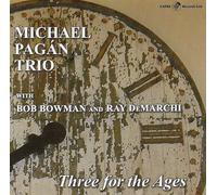 Michael Pagán Trio Three for the Ages (CD) Album