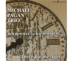Michael Pagán Trio Three for the Ages (CD) Album