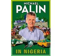 Michael Palin In Nigeria (Copertina rigida)