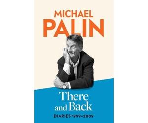Michael Palin There and Back (Copertina rigida)