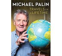 Michael Palin: Travels of a Lifetime (DVD) Michael Palin Joanna Lumley