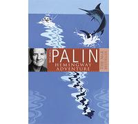 Michael Palin's Hemingway Adventure [Lingua Inglese]