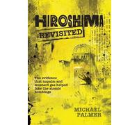 Michael Palmer Hiroshima Revisited (Tascabile)