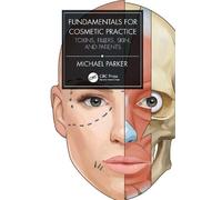 Michael Parker Fundamentals for Cosmetic Practice (Tascabile)