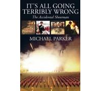 Michael Parker It's All Going Terribly Wrong (Copertina rigida)