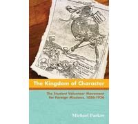 Michael Parker The Kingdom of Character (Tascabile)