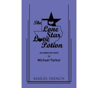 Michael Parker The Lone Star Love Potion (Tascabile)