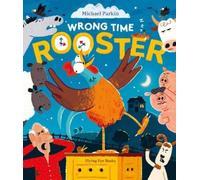 Michael Parkin Wrong Time Rooster (Tascabile)
